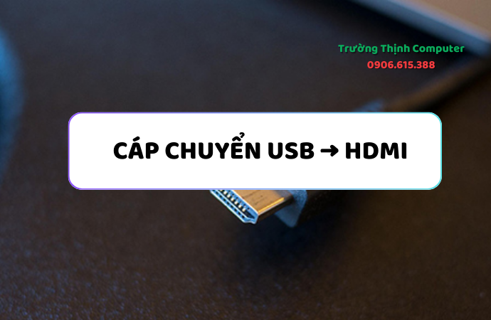 Mẫu cáp chuyển USB sang HDMI mới nhất