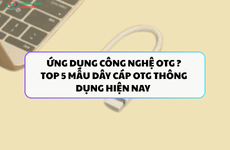 Công nghệ OTG và 5 mẫu dây cáp OTG hỗ trợ kết nối với các thiết bị