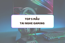 Top 5 mẫu tai nghe gaming chất lượng , hot nhất 2025