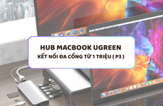 Tổng hợp mẫu hub macbook kết nối đa cổng giá từ 1 triệu
