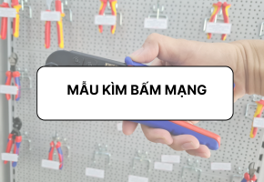 Tổng hợp mẫu kìm bấm mạng chất lượng , giá tốt 2025