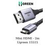 Cáp Mini HDMI to HDMI dài 2m hỗ trợ 8K Ugreen 15515